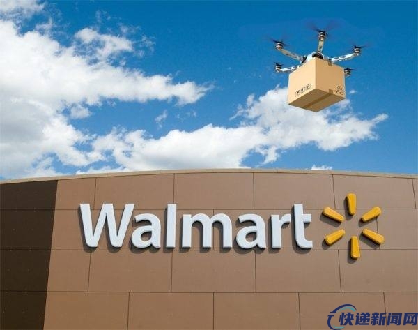 沃尔玛宣布将打造美国最大的无人机送货业务