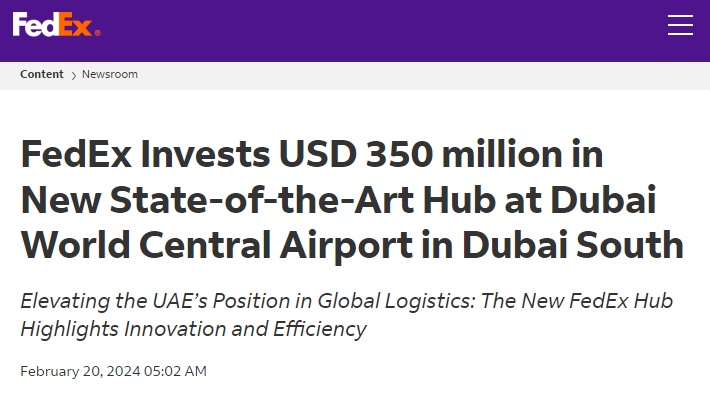 联邦快递（Fedex）公司向位于迪拜马克图姆国际机场的新物流中心投资3.5亿美元